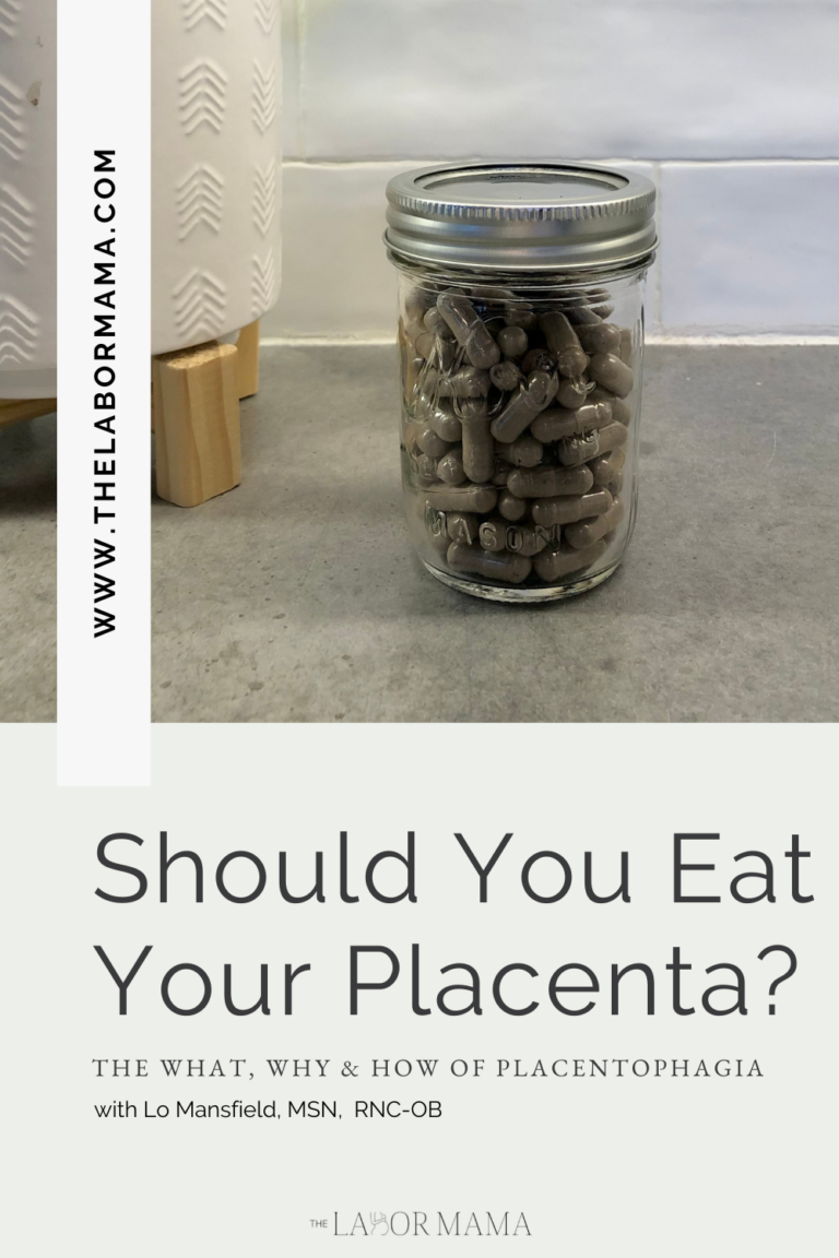 Placenta Encapsulation: Should I Eat my Placenta?