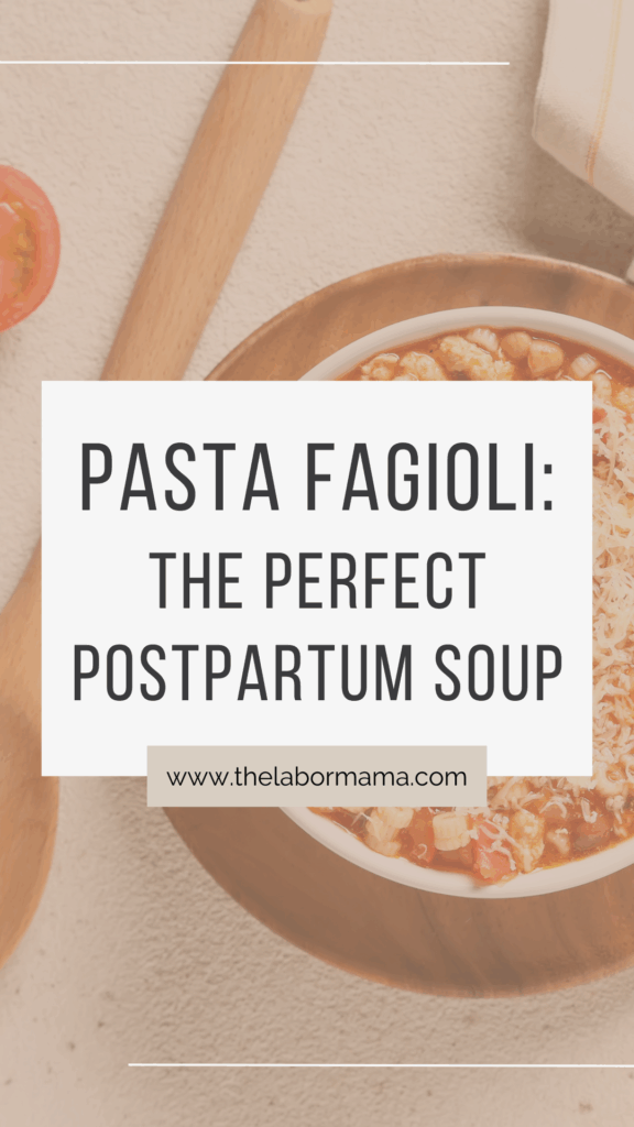 pasta fagioli soup postpartum recipe