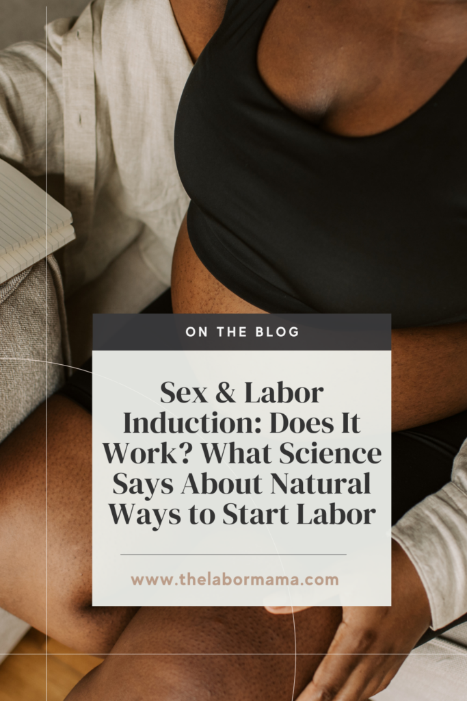 Sex and Labor Induction: Does It Work? What Science Says About Natural Ways to Start Labor