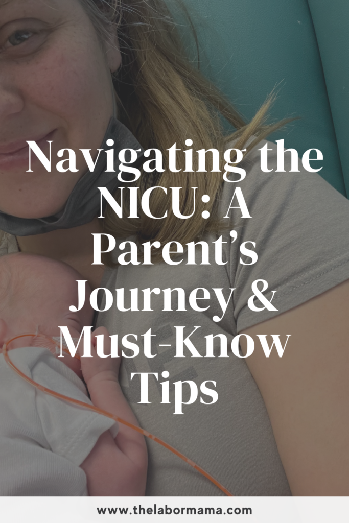 Navigating the NICU: A Parent's Journey & Must-Know Tips | The Labor Mama