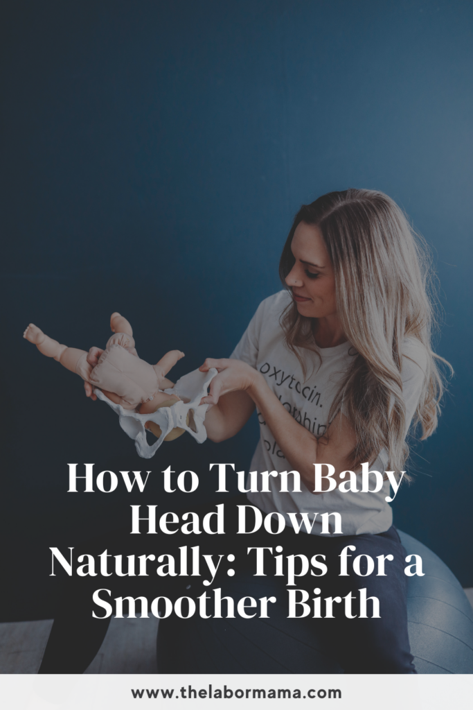 How to Turn Baby Head Down Naturally: A Guide to Optimal Fetal Positioning Before Birth
