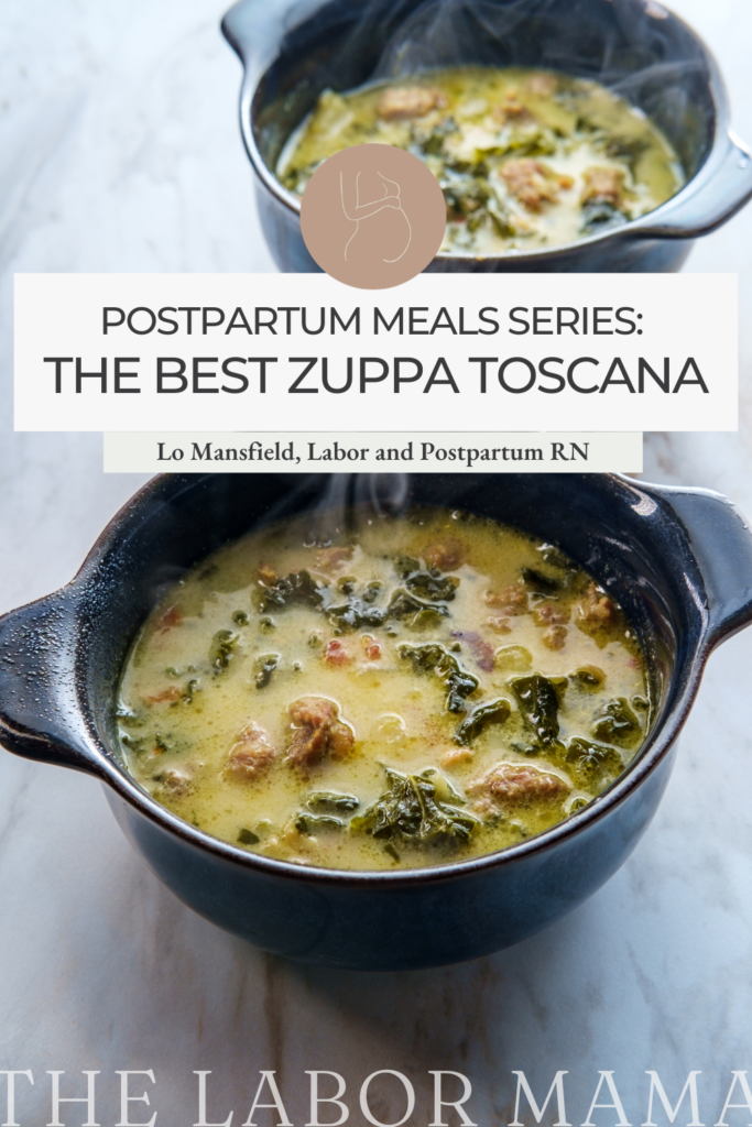 fresh, steamy zuppa toscana soup for a postpartum mom