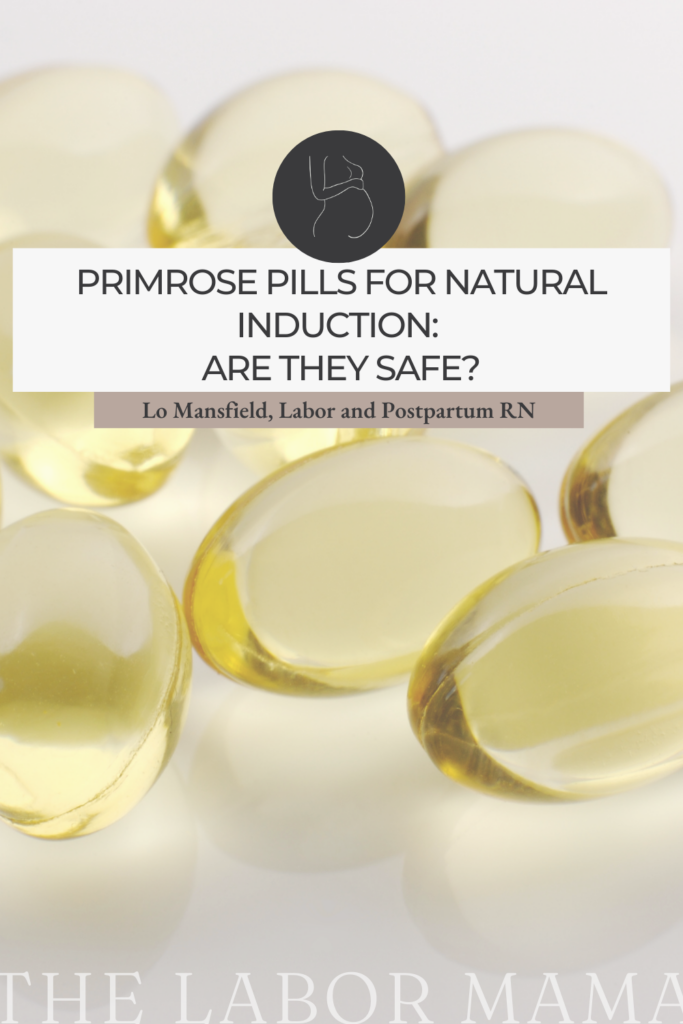 piles of primrose oil supplements for natural induction
